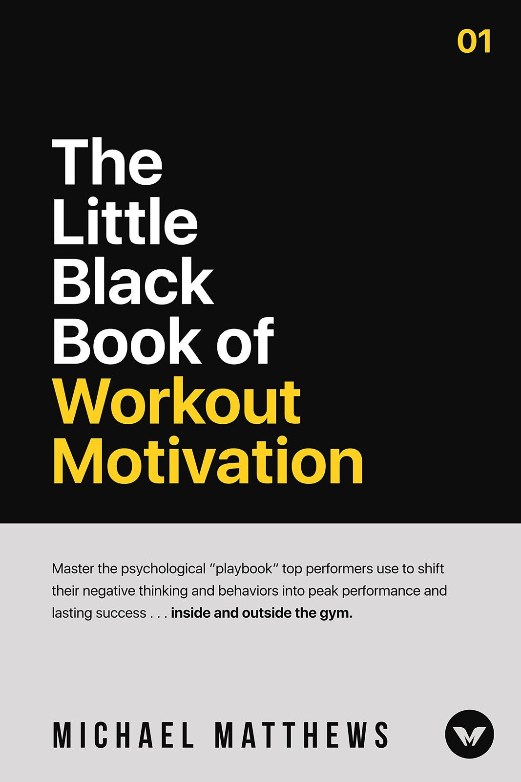 The Little Black Book of Workout Motivation – Michael Matthews – Good – See …
