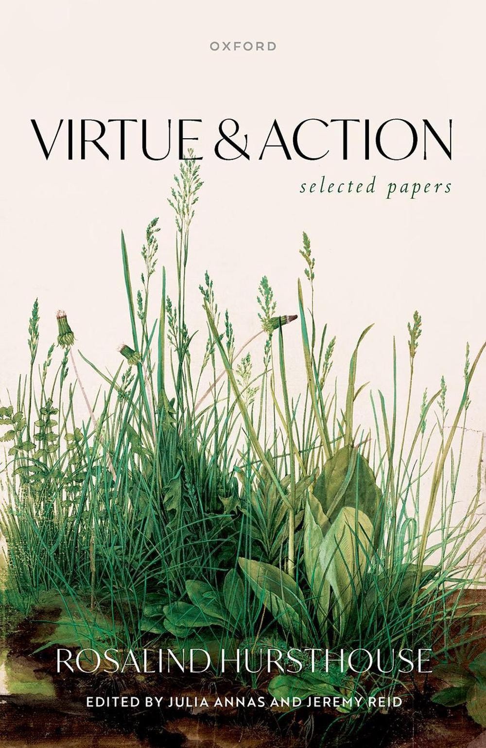 Virtue and Action: Selected Papers by Rosalind Hursthouse Hardcover Book