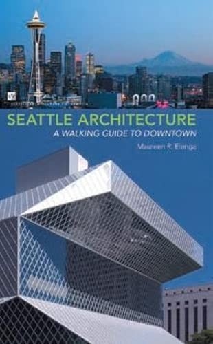 Seattle Architecture: A Walking Guide to Downtown – paperback Elenga, Mauree…