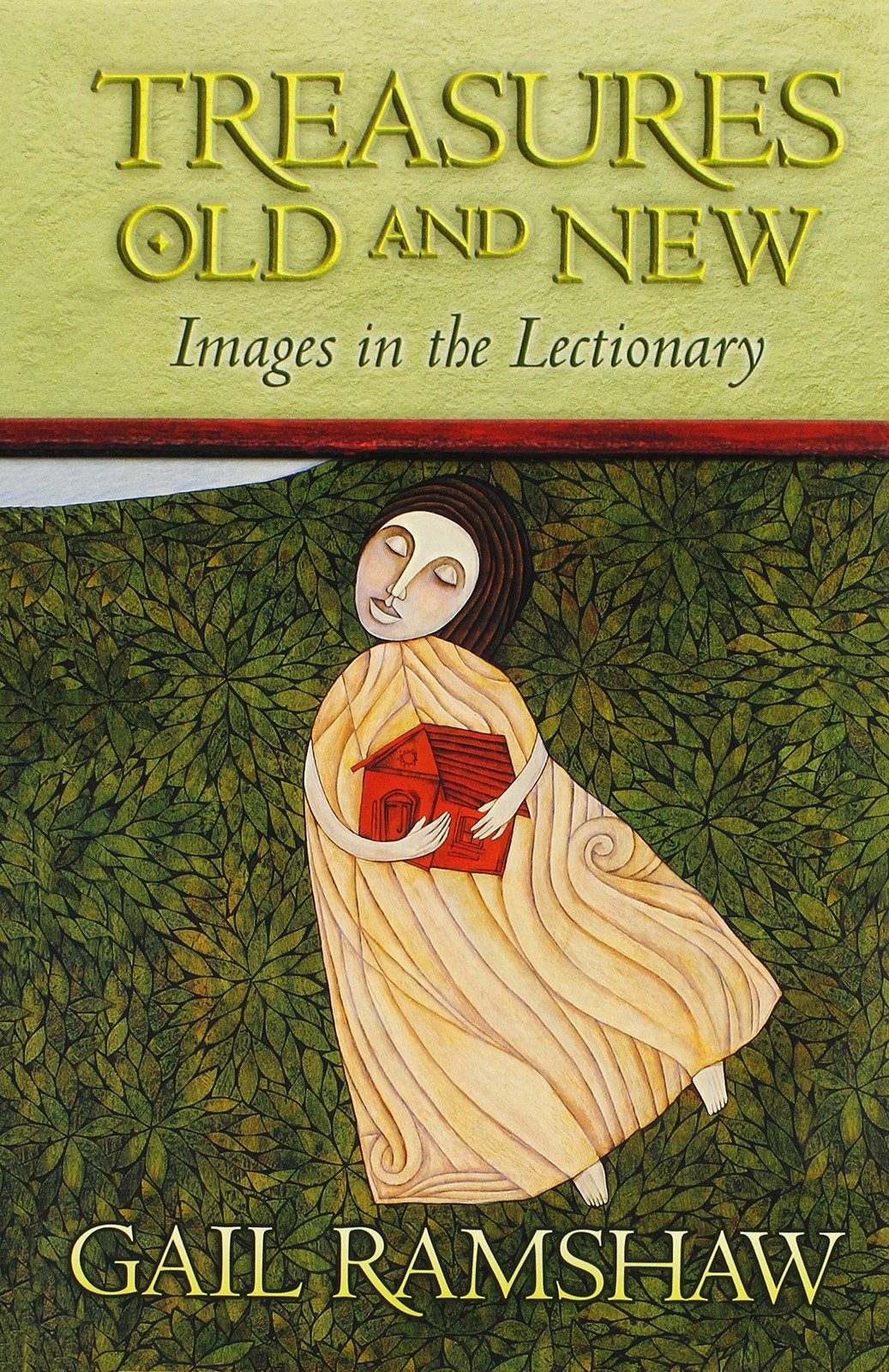 Treasures Old and New: Images in the Lectionary