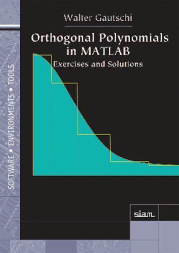 Orthogonal Polynomials in Matlab : Exercises and Solutions, Paperback by Gaut…