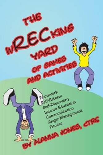 The Wrecking Yard: Of Games and Activities by Alanna Jones: Used