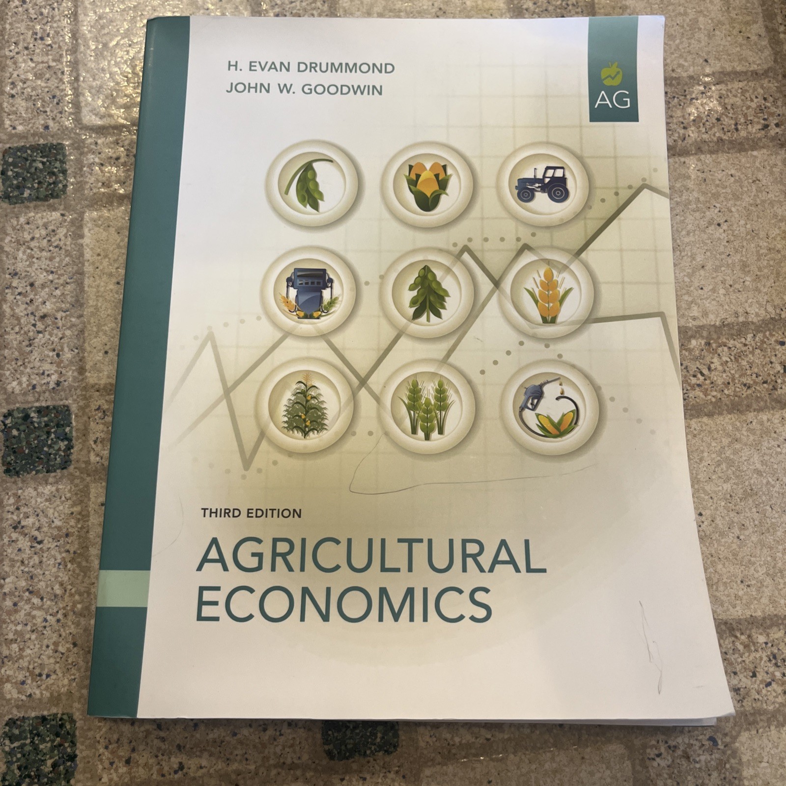 AGRICULTURAL ECONOMICS (3RD EDITION) By Drummond H. Evan Ph.d. & John W. Goodwin