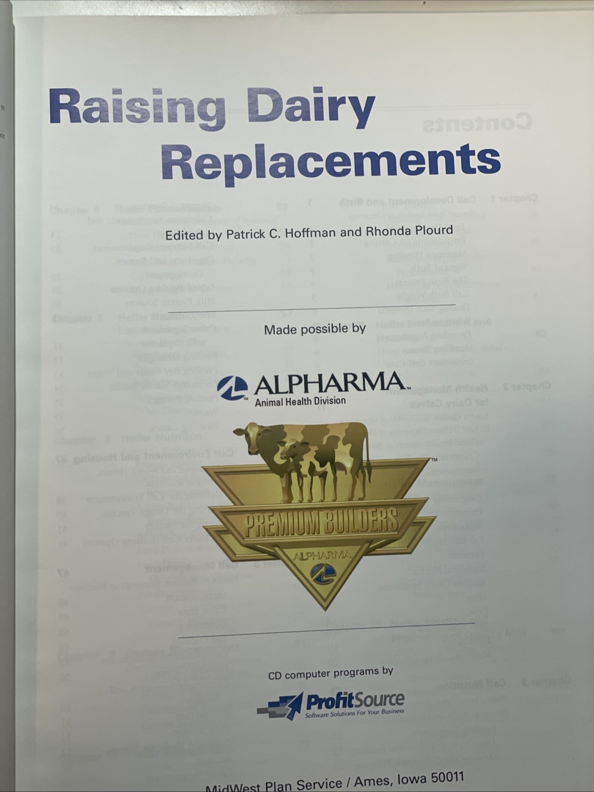 Raising Dairy Replacements Edited by Hoffman & Plourd (2003)