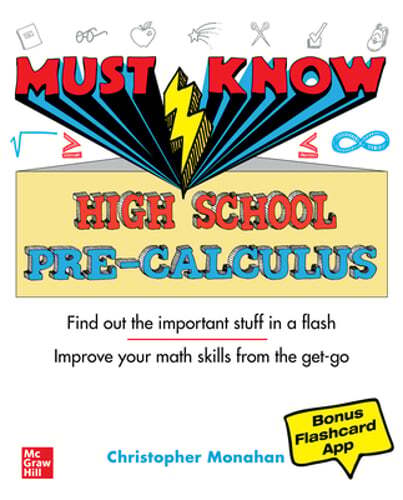 Must Know High School Pre-Calculus by Christopher Monahan: Used