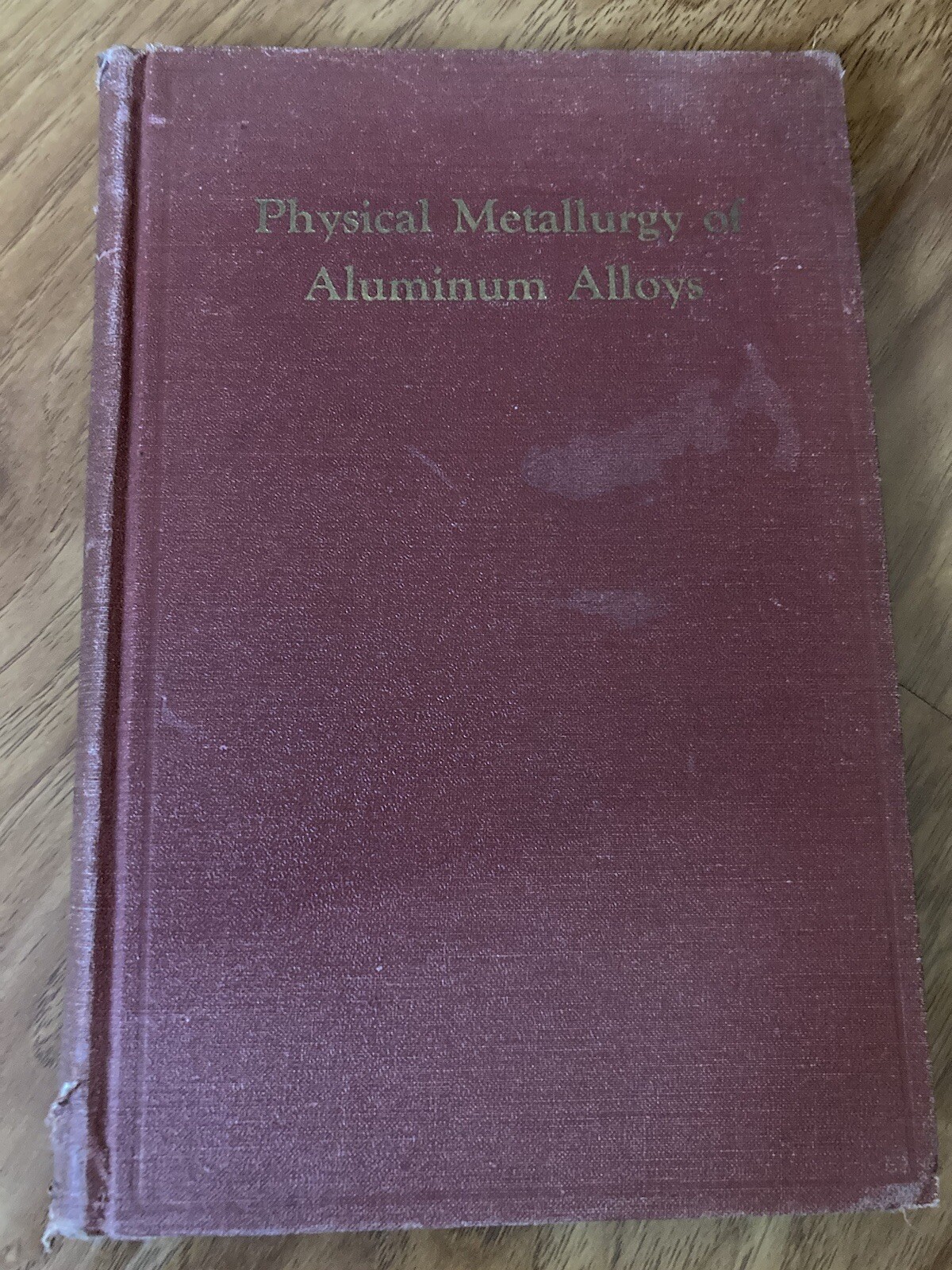 🌼Physical Metallurgy of Aluminum Alloys Hardcover 1949 by W.L. Fink