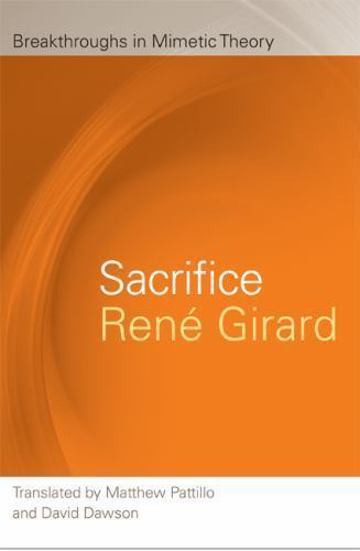 Sacrifice (Breakthroughs in Mimetic Theory), Girard, René, 9780870139925