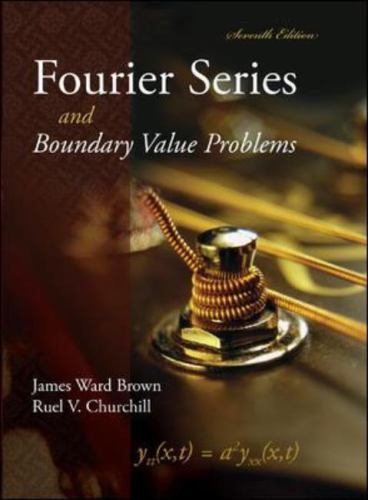 Fourier Series and Boundary Value Problems (Brown and Churchill) – hardcover…