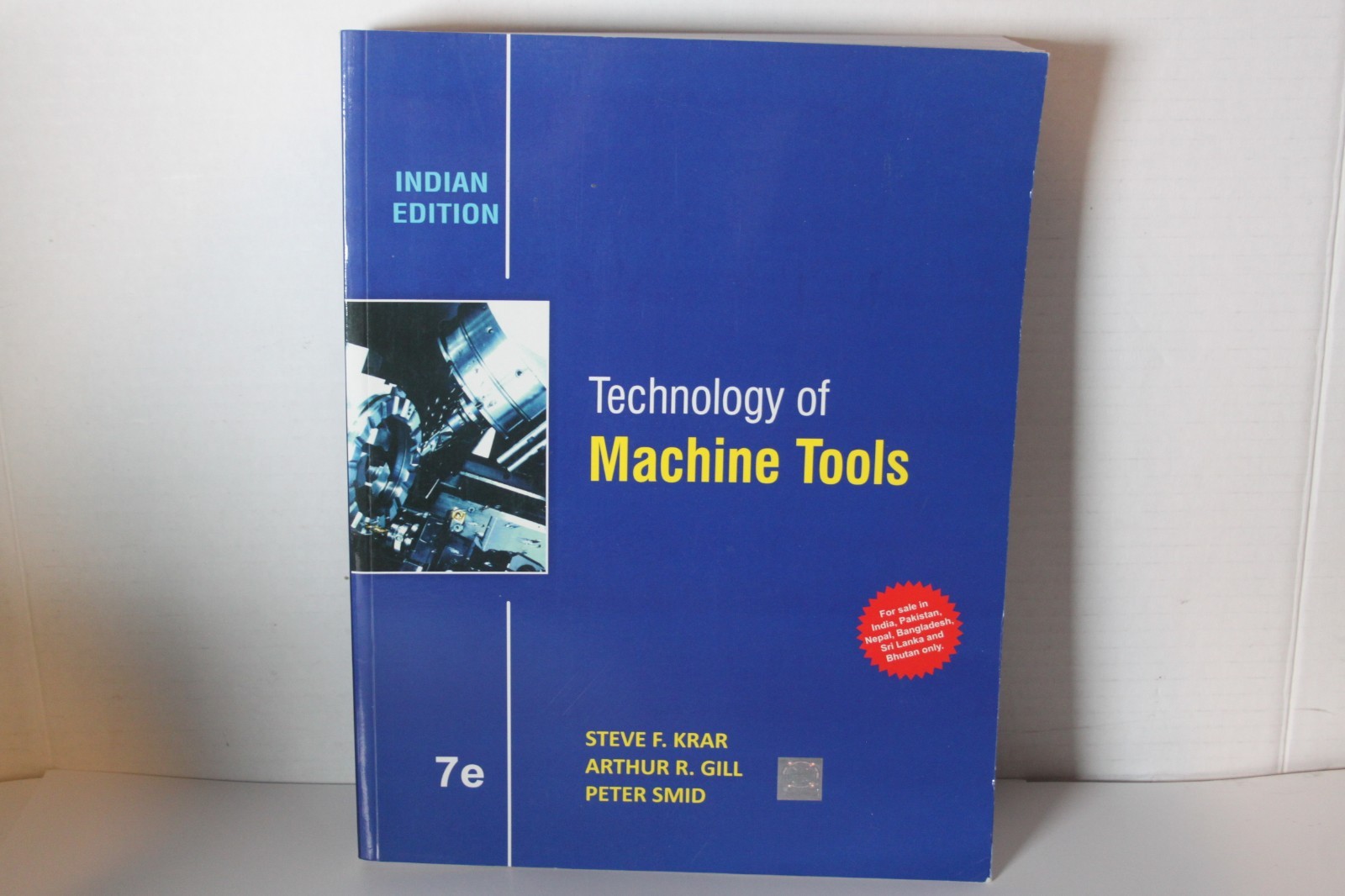 TECHNOLOGY OF MACHINE TOOLS By Steve Krar Indian Edition 7e