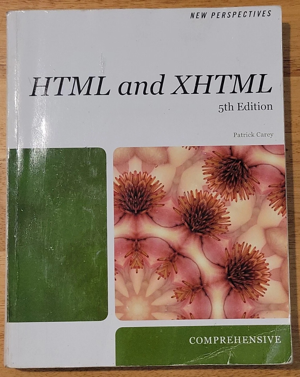 New Perspectives on HTML and XHTML: Comprehensive by Carey, Patrick • 5th Editio