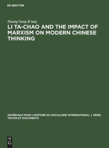Li Ta-chao and the Impact of Marxism on Modern Chinese Thinking, Hardcover by…