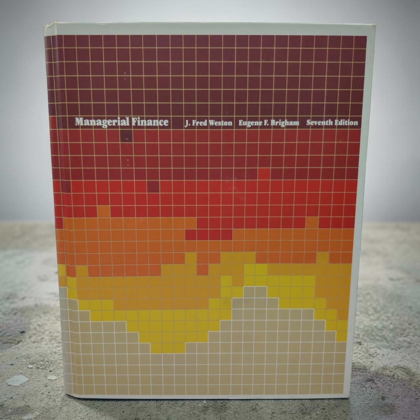 Managerial Finance Weston Brigham 7th Edition Vtg Hardcover 1981 Dryden Press
