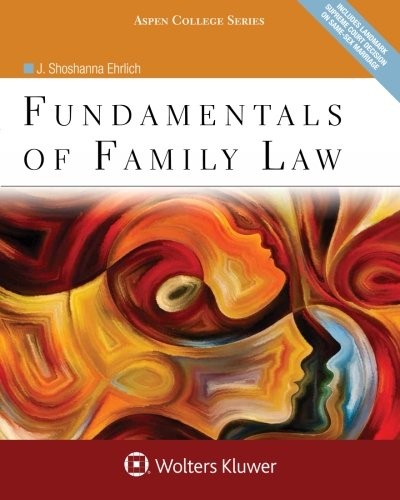 FUNDAMENTALS OF FAMILY LAW (ASPEN COLLEGE) By J. Shoshanna Ehrlich **BRAND NEW**