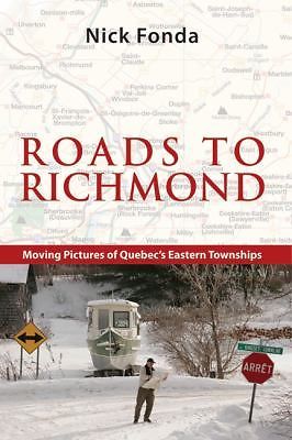 Roads to Richmond: Portraits of Quebec’s Eastern Townships – paperback Fonda…