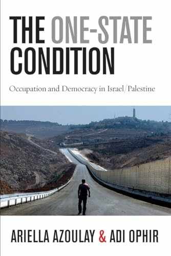 The One-State Condition: Occupation – Paperback, by Azoulay Ariella – Very Good