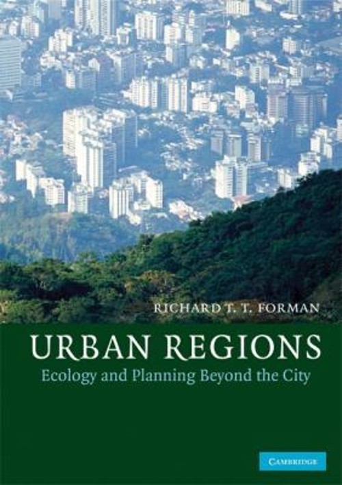 Urban Regions : Ecology and Planning Beyond the City Paperback Ri