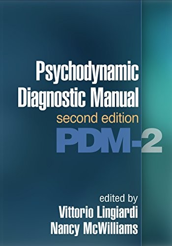 PSYCHODYNAMIC DIAGNOSTIC MANUAL, SECOND EDITION: PDM-2 By Vittorio Lingiardi