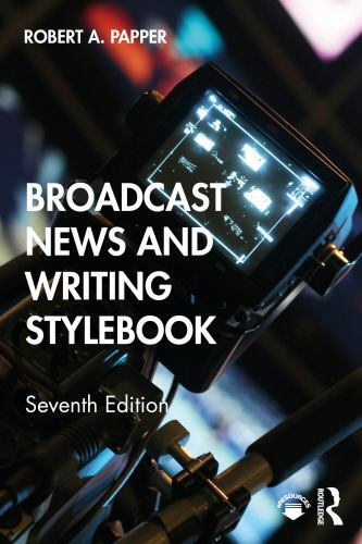 Broadcast News and Writing Stylebook by Papper, Bob