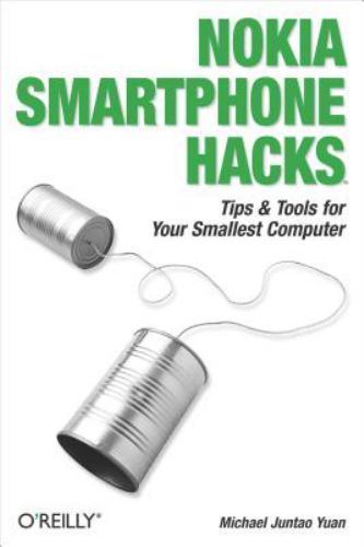 Nokia Smartphone Hacks, Paperback by Yuan, Michael Juntao, Like New Used, Fre…