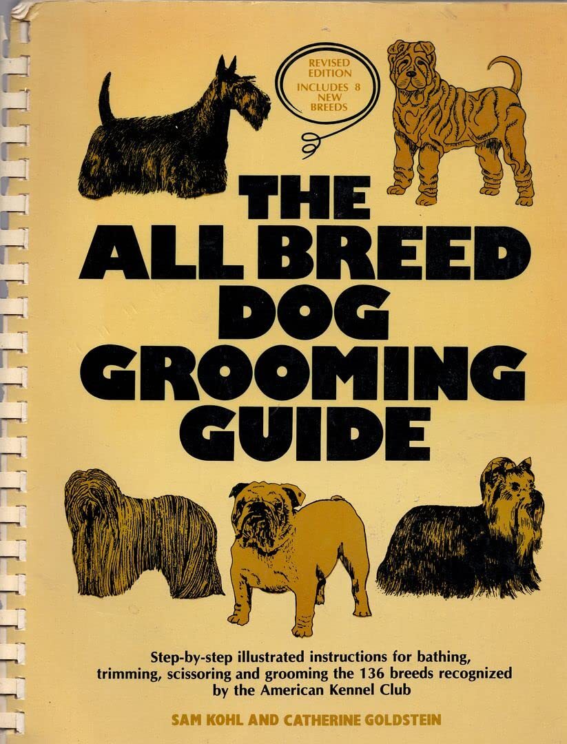 The All Breed Dog Grooming Guide by Sam Kohl