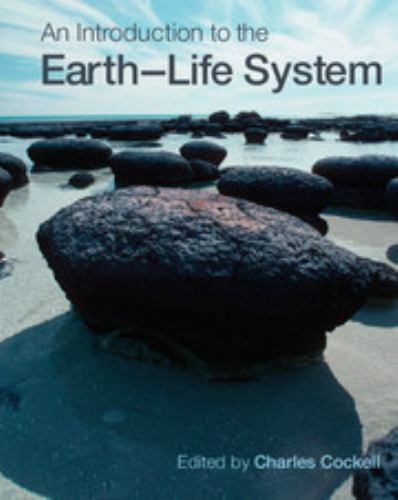 An Introduction to the Earth-Life System, Cockell, Charles,Corfield, Richard,Dis