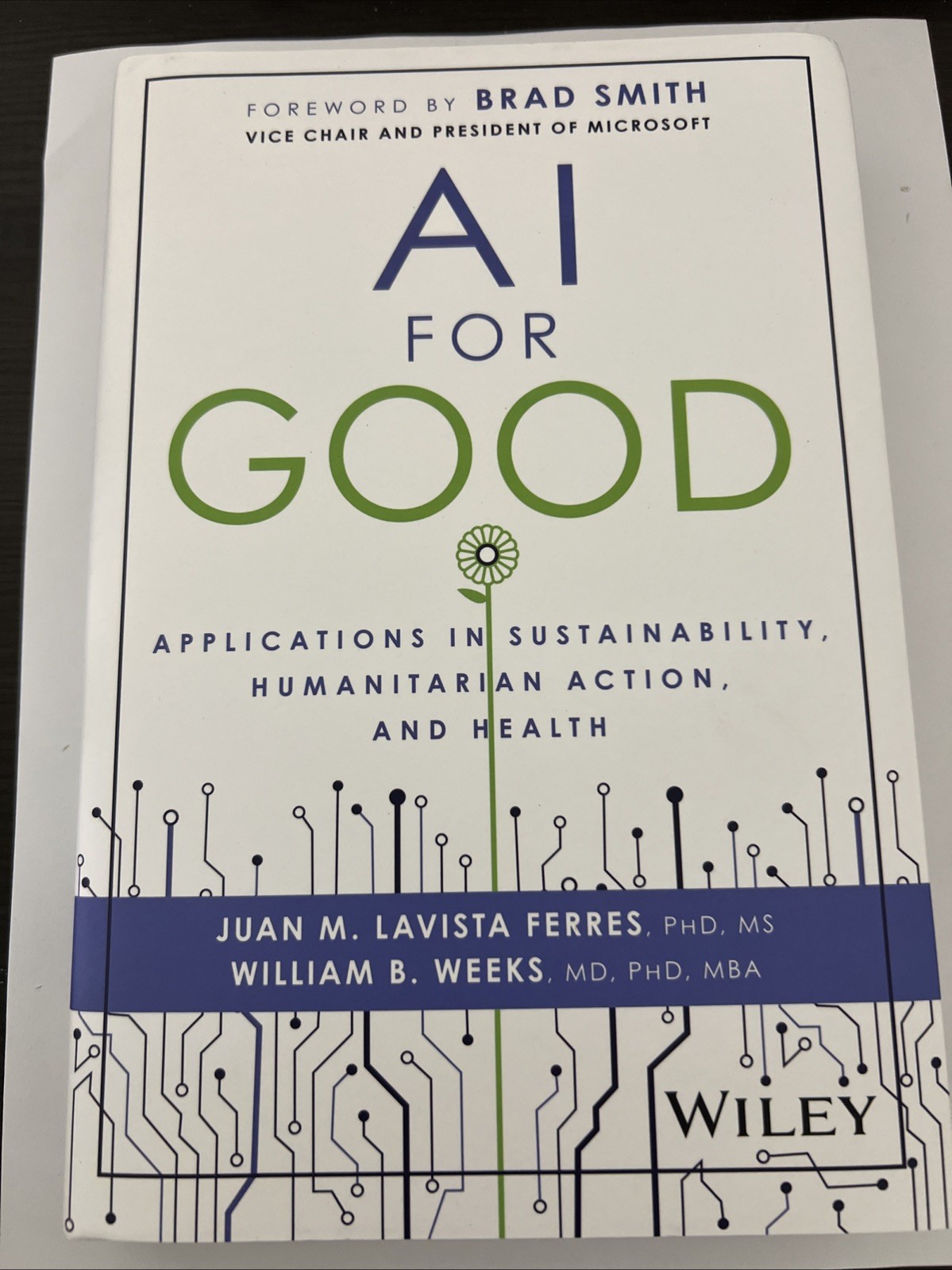 AI for Good : Applications in Sustainability, Humanitarian Action, and Health by