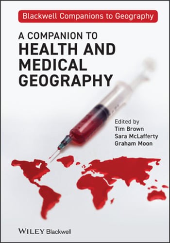 A Companion to Health and Medical Geography by Tim Brown: Used