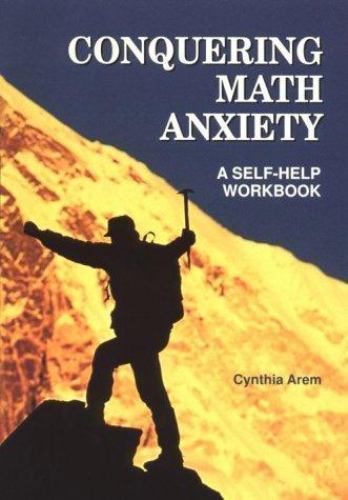 Conquering Math Anxiety: A Self-Help W- Cynthia A Arem, 9780534188764, paperback