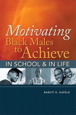 Motivating Black Males to Achieve in – Baruti K Kafele, 9781416608578, paperback