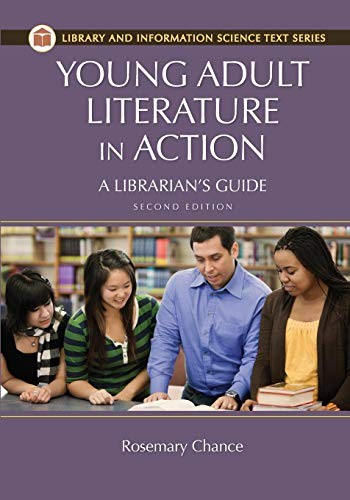 Young Adult Literature in Action: A Librarian’s Guide, 2nd Edition (Libra – GOOD
