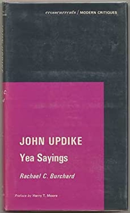 John Updike : Yea Sayings Hardcover Rachael C. Burchard