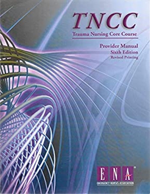 TNCC Provider Manual 6th Edition Perfect ENA