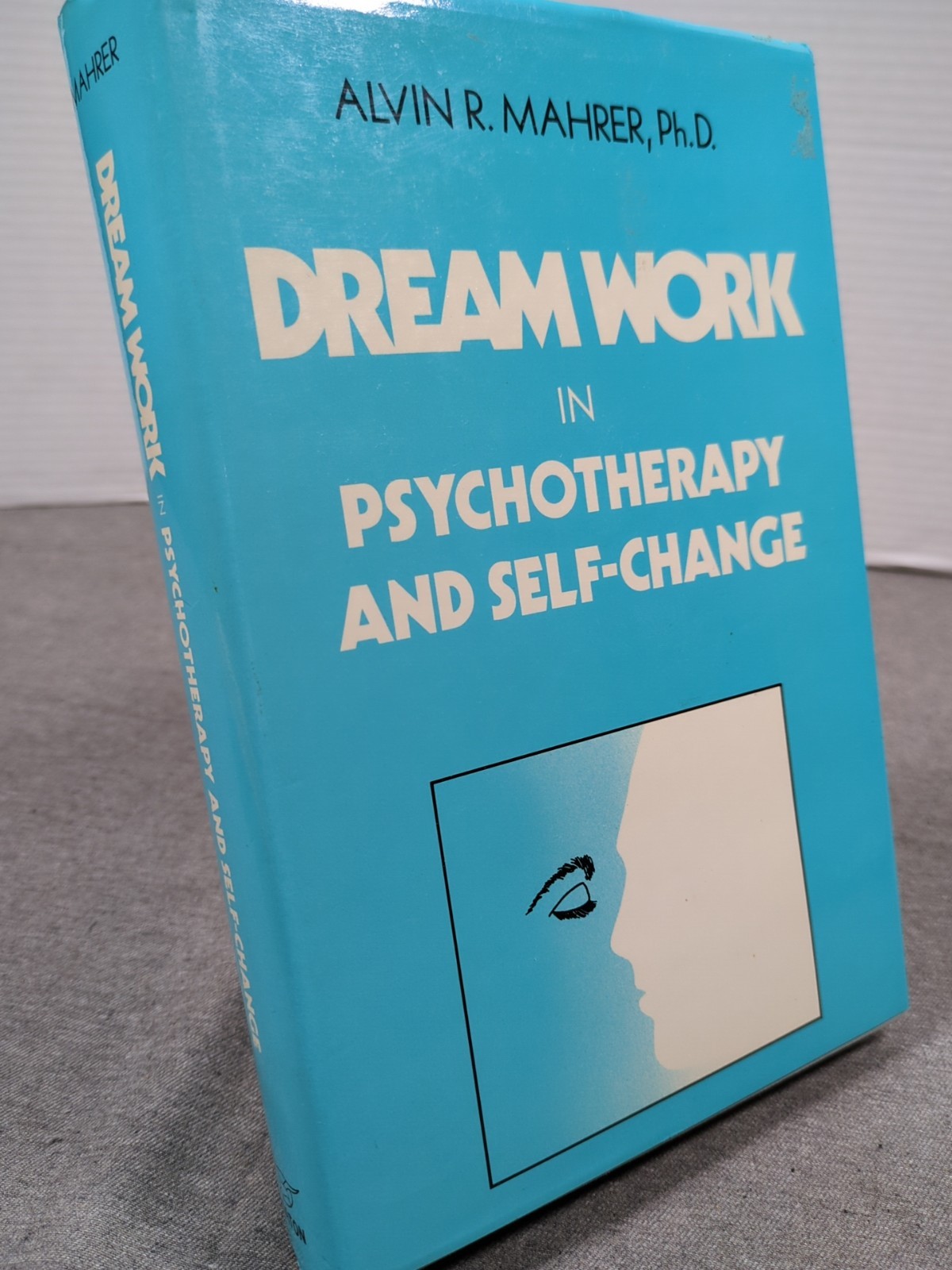First Edition Hardcover Dream Work In Psychotherapy and Self-Change Alvin Mahrer