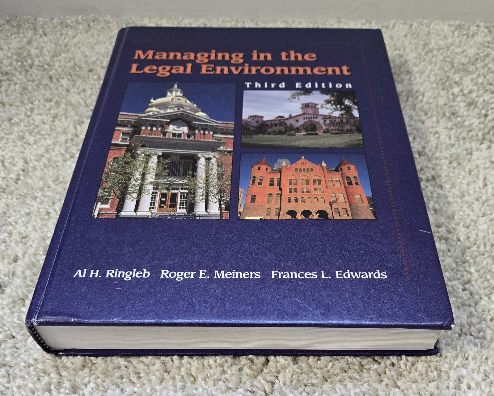 Managing in the Legal Environment by Al Ringleb, R. Meiners, F. Edwards, 3rd Ed