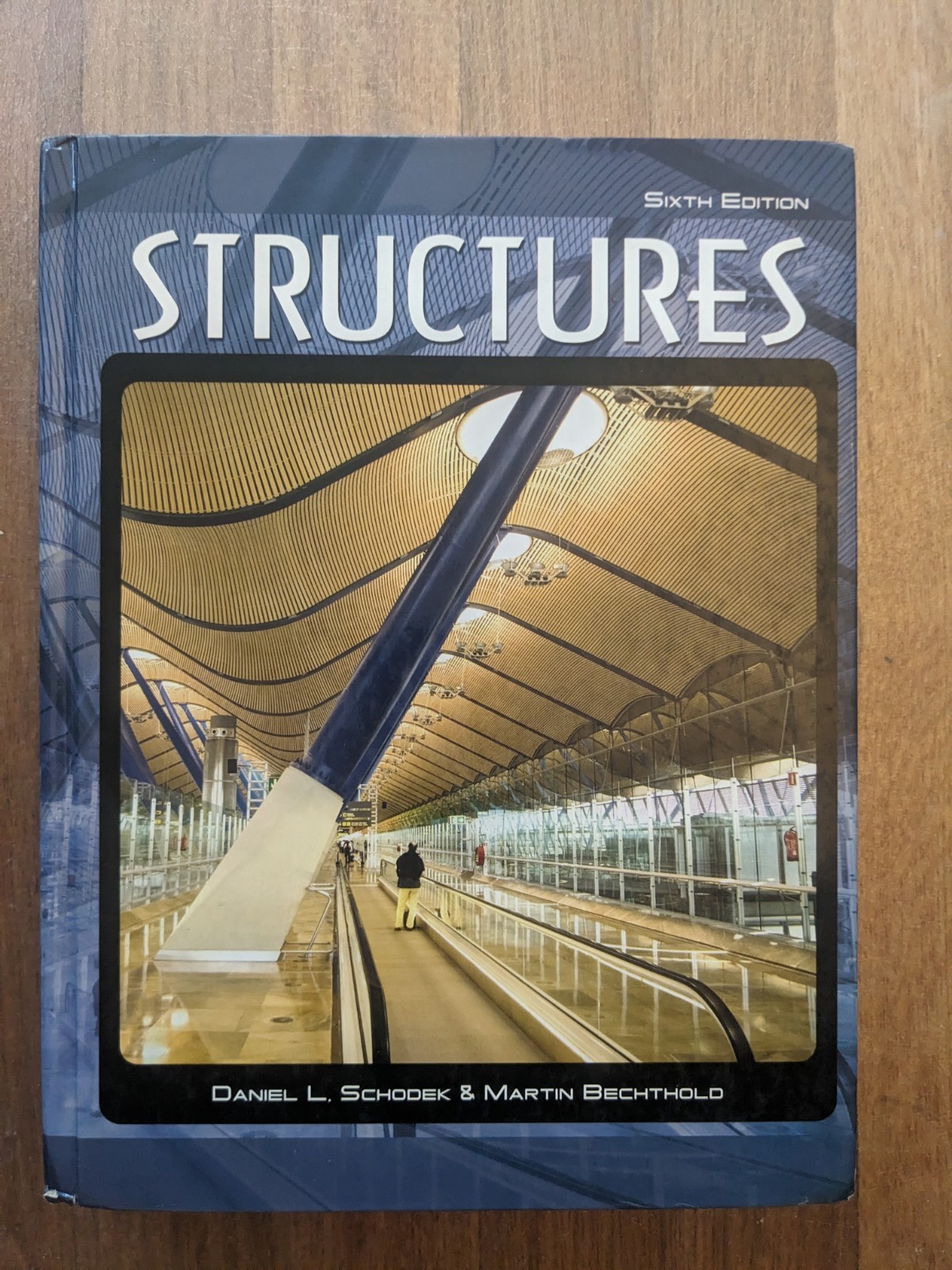 Structures by Martin Bechthold and Daniel L. Schodek (2007, Hardcover)