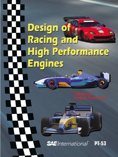 DESIGN OF RACING AND HIGH PERFORMANCE ENGINES [PT-53] By Society Of Automotive