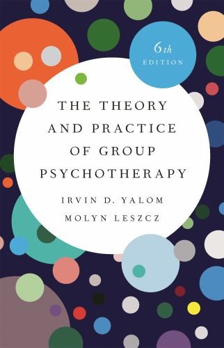 The Theory and Practice of Group Psycho…, Irvin Yalom