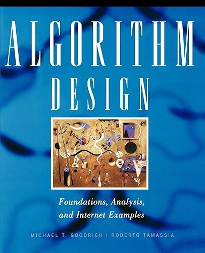 Algorithm Design: Foundations, Analysis, and Internet Examples