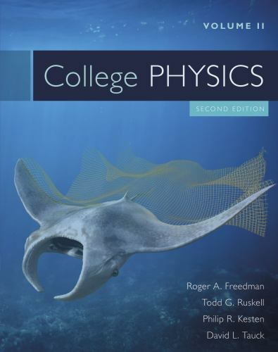 College Physics Volume 2 by Freedman, Roger
