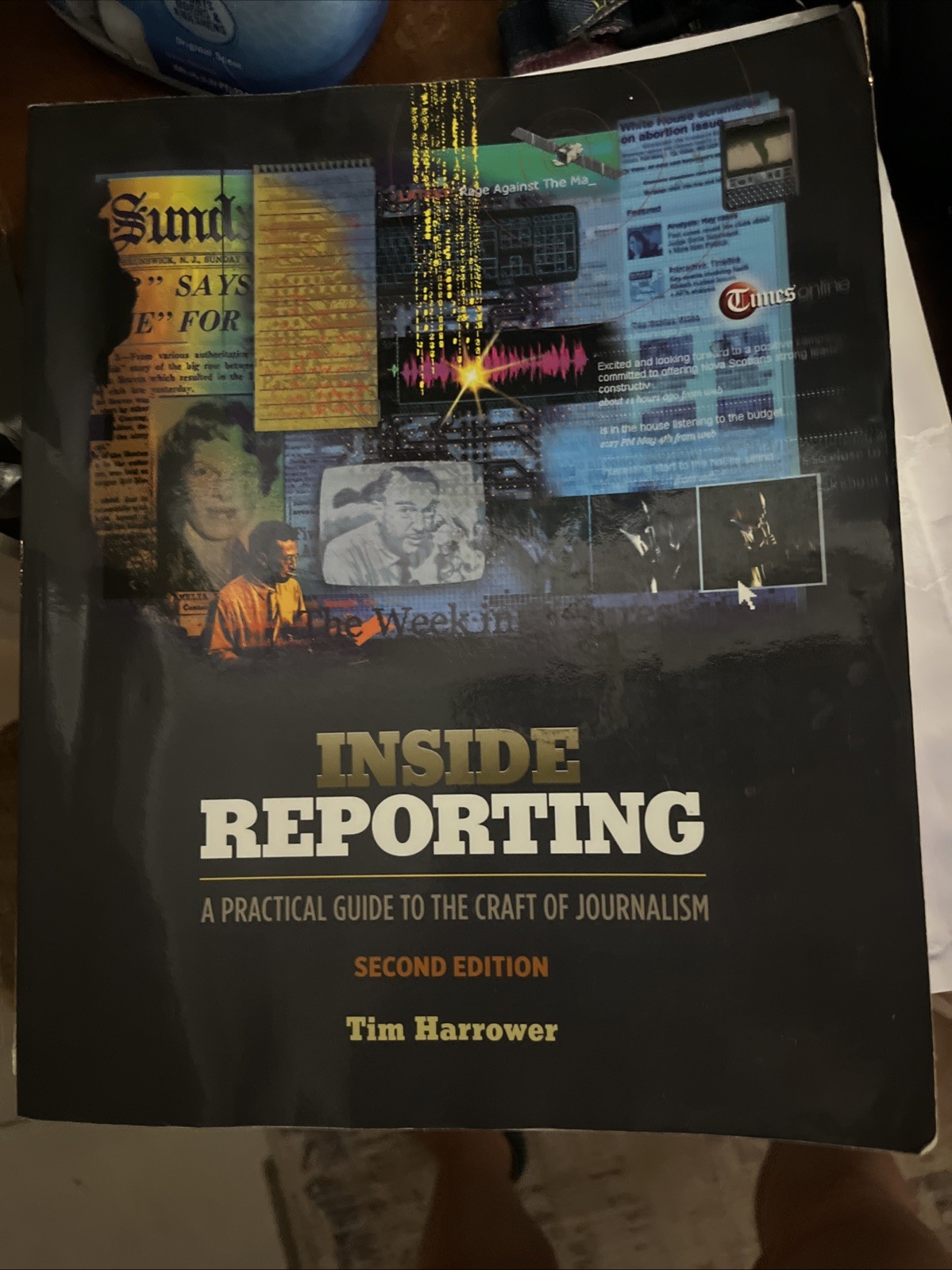 Inside Reporting by Tim Harrower (2009, Trade Paperback)