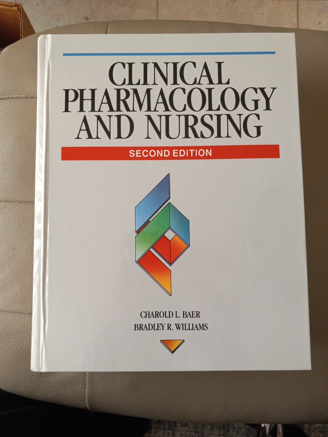 Clinical Pharmacology and Nursing by Bradley R. Williams and Charold L. Baer…