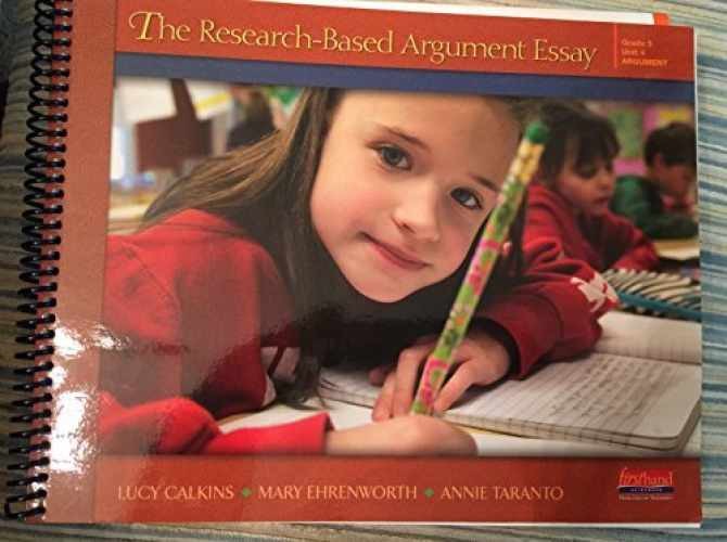 The Research-Based Argument Essay, – Paperback, by Calkins Lucy – Very Good