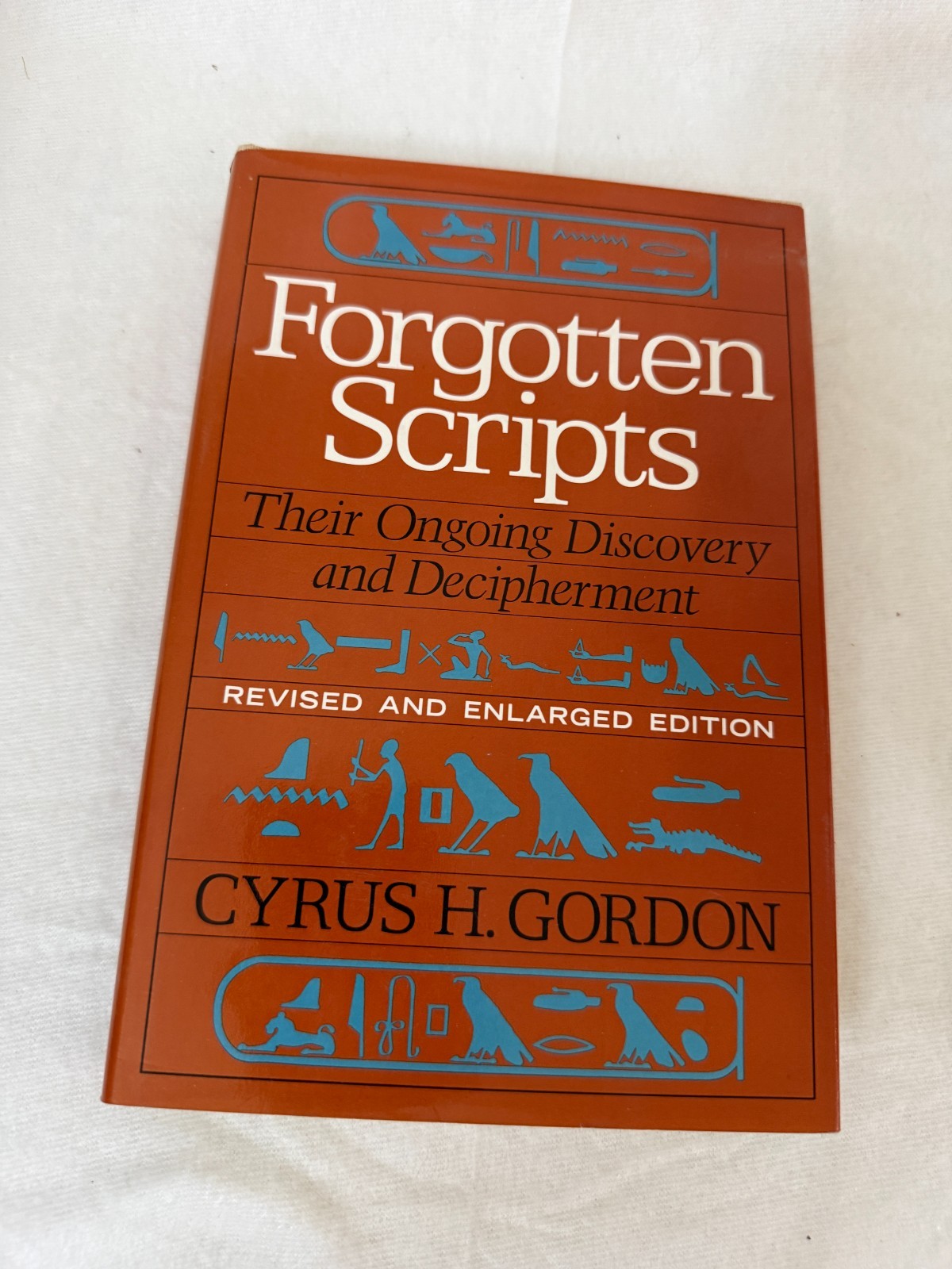 FORGOTTEN SCRIPTS Cyrus H Gordon PB VG archaeology linguistics ancient writing