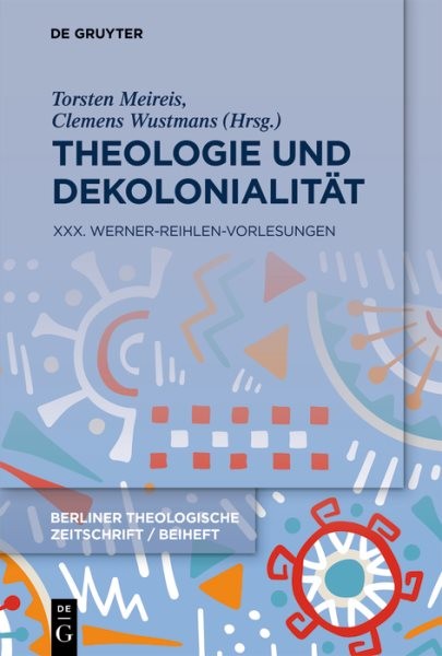 Theologie Und Dekolonialität : Xxx. Werner-reihlen-vorlesungen, Paperback by …