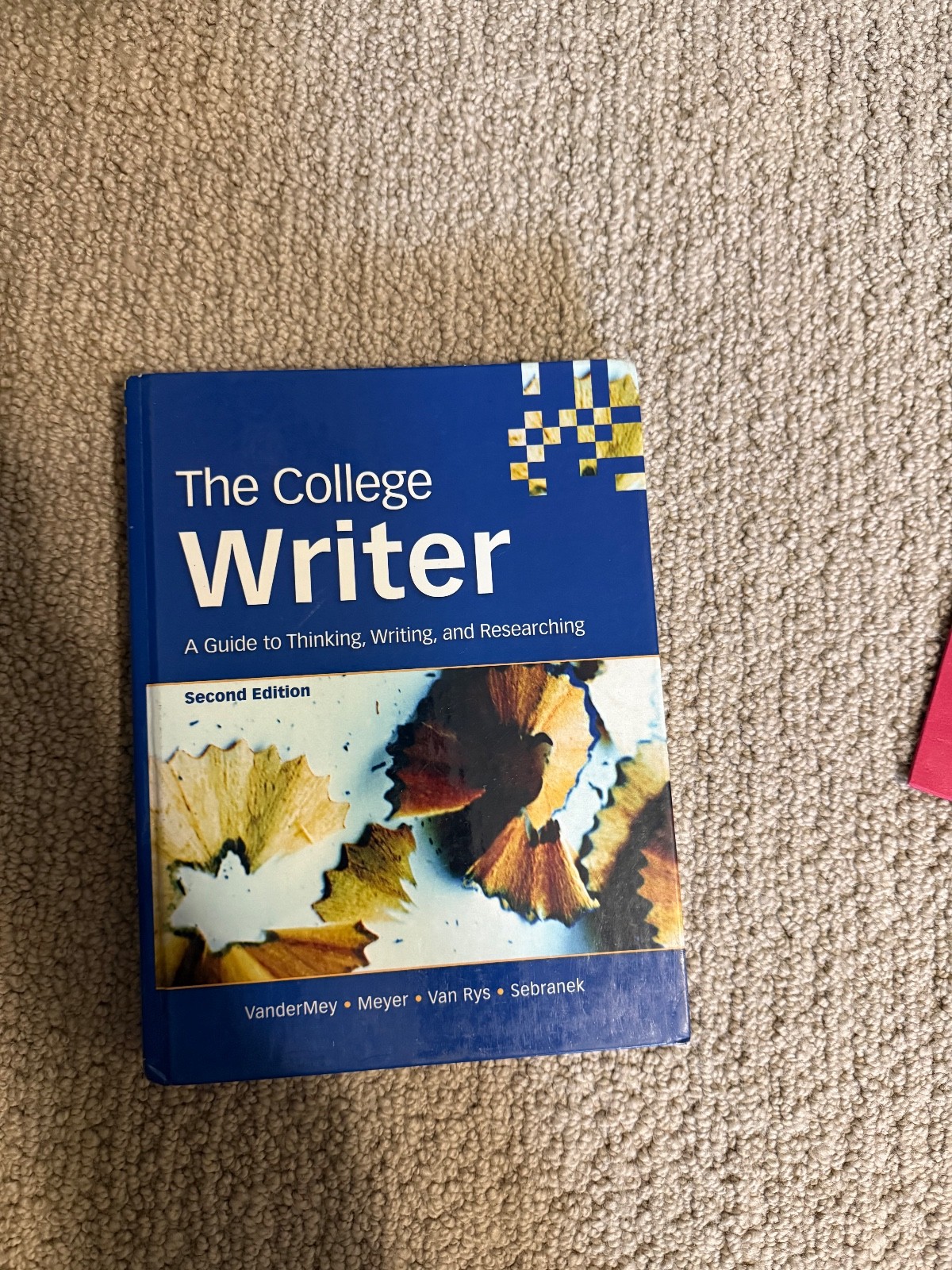 The College Writer: A Guide to Thinking, Writing, and Researching Second edition