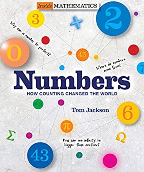 Numbers : How Counting Changed the World Paperback Tom Jackson