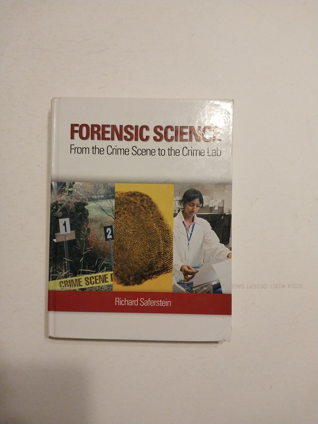 Forensic Science : From the Crime Scene to the Crime Lab by Richard…