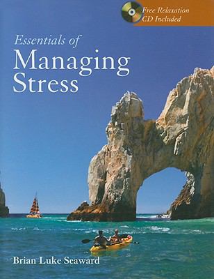 Essentials of Managing Stress by Brian Luke Seaward