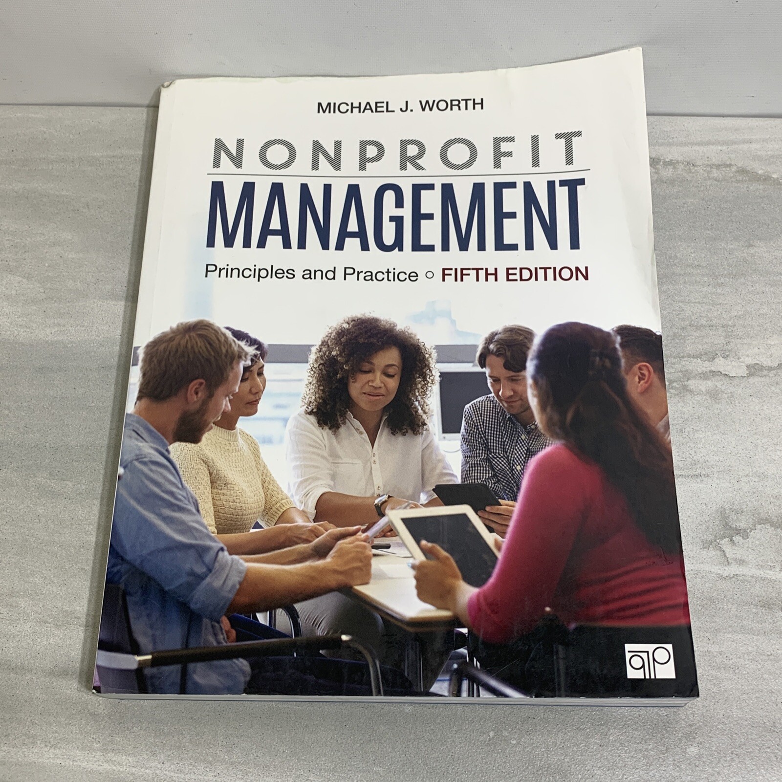Nonprofit Management: Principles and Practice 5th Edition By Michael J. Worth