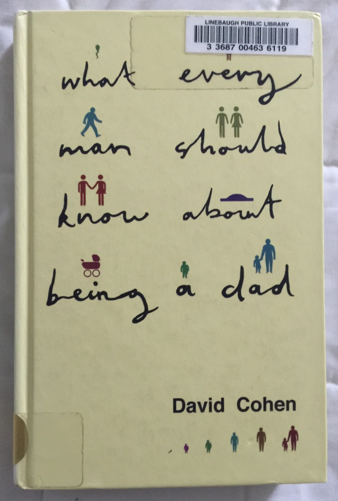 What Every Man Should Know about Being a Dad by David Cohen (2009, Hardcover)